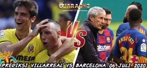 Prediksi Skor Villarreal vs Barcelona 06 Juli 2020